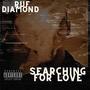 Searching For Love (Explicit)