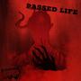 Passed Life (Explicit)