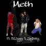 METH (feat. D2Jiggy & ZayDotty) [Explicit]