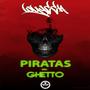 Piratas del Ghetto (Explicit)