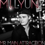 Mr. Main Attraction (Explicit)