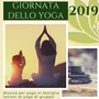 Giornata dello yoga 2019 - Musica per yoga in famiglia, lezioni di yoga di gruppo