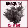 Set it Off (Explicit)