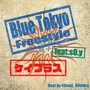 Blue Tokyo Freestyle -2023- (feat. sO.y & Devincy) [Explicit]