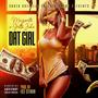 Dat Girl (feat. Gutta Jake) [Explicit]