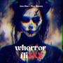 Whorror Flixxx (feat. Roy Akuma) [Explicit]