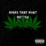 Highs That Hurt Better (Explicit)