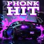 PHONK HIT (Explicit)