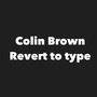 Revert to Type