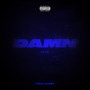 Damn (Explicit)