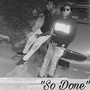 So Done (Explicit)