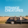 Strange Creatures (Original Motion Picture Soundtrack)