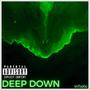 deep down (Single) [Explicit]