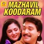 Mazhavilkoodaram (Original Motion Picture Soundtrack)