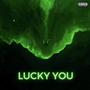 Lucky You (Explicit)