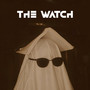 The Watch (Explicit)