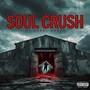 Soul crush (Explicit)