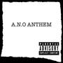 A.N.O anthem (Explicit)