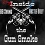 Inside the Gun Smoke (feat. Hustle Billy)