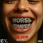 Worst Behavior (Remix) [Explicit]