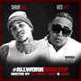 All Work No Sleep (Explicit)