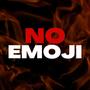 No Emoji (Explicit)