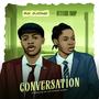 Conversation (feat. Attitude Rap)