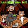 Halloween Piano Tape (Explicit)