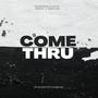 Come Thru (feat. Rodyy & Deestar OTHS)