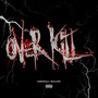 Overkill (Explicit)