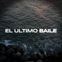 El Ultimo Baile