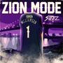 Zion Mode (Explicit)