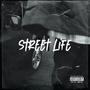 STREET LIFE (Explicit)