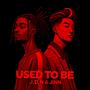 USED TO BE (feat. JINN)