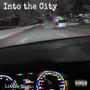 Into the City (Explicit)