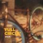 Full Circle (feat. miloproduces)