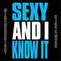Sexy & I Know It Feat. Kike & Mark