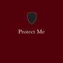 Protect Me (Explicit)