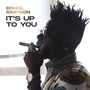 It's Up To You (Explicit)