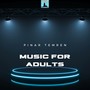 Music for Adults