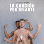 La Canción por Delante