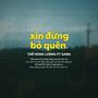 Xin Đừng Bỏ Quên