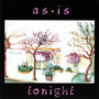 As-Is Tonight