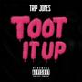 Toot It Up (Explicit)