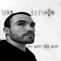 Say What You Want (Explicit)
