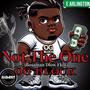 Not The One (BossMan Dlow Flow) [Explicit]