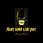 Never Gonna Look Back (Explicit)