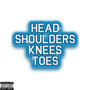 Head Shoulders Knees Toes (Explicit)