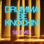 Drumma Be Knockin' Mix (feat. Nilo Nash)
