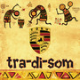 Tra-Di-Som (Explicit)